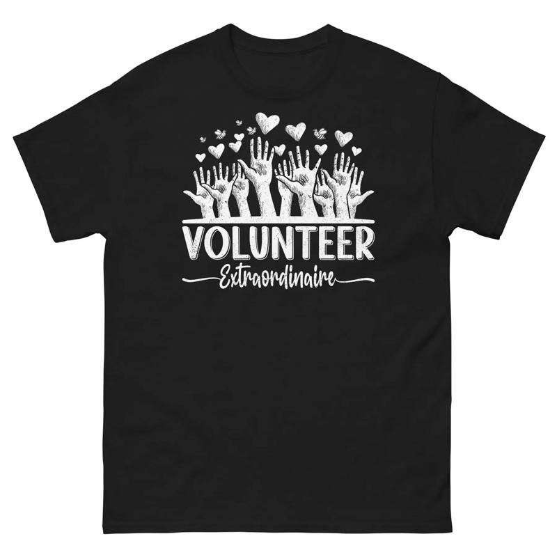 Volunteer Extraordinaire Charity Work Community Service Unisex S Classic Tee
