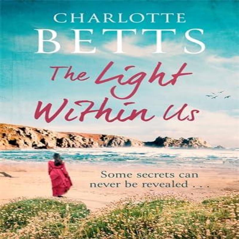 The Light Within Us by Charlotte Betts Paperback Book 9780349422978