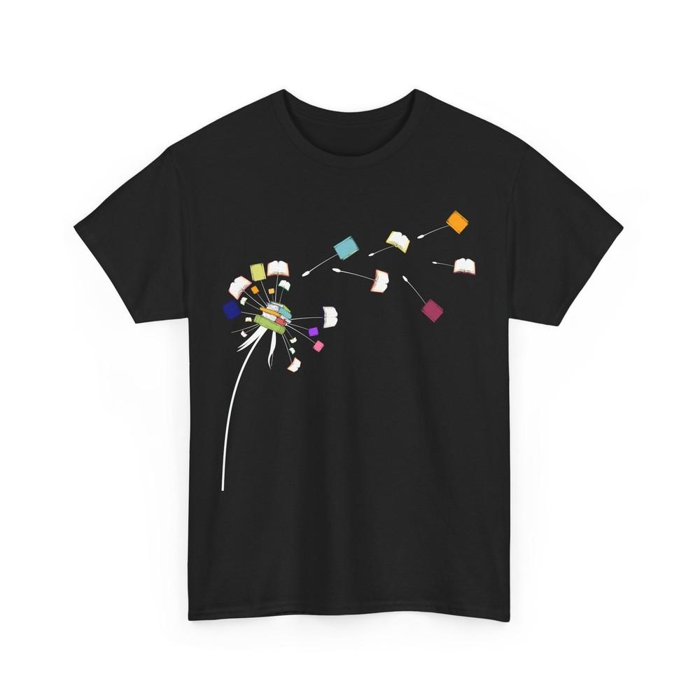 Books Dandelion Bookish Books Lovers Bookworm Librarian Women Men Shirt