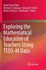 The Exploring the Mathematical Education of Teachers Using TEDS-M Data Book