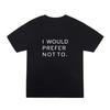 Philosoph Zizek Gleiches Ich Würde Es Nicht Drucken Grafisches T-Shirt Herren und Damen Kurzärmeliges T-Shirt Herrenbekleidung Street