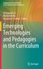 Kniha Emerging Technologies and Pedagogies In the Curriculum