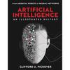 Artificial Intelligence: An Illustrated History: From Medieval Robots To Neural Networks (Union Square & Co. Illustrated Histories)