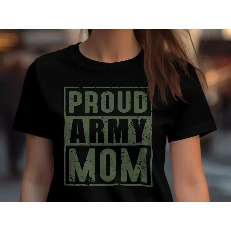 Proud Army Mom T Shirt Military Family Support For Mothers Apparel Patriotic Pride