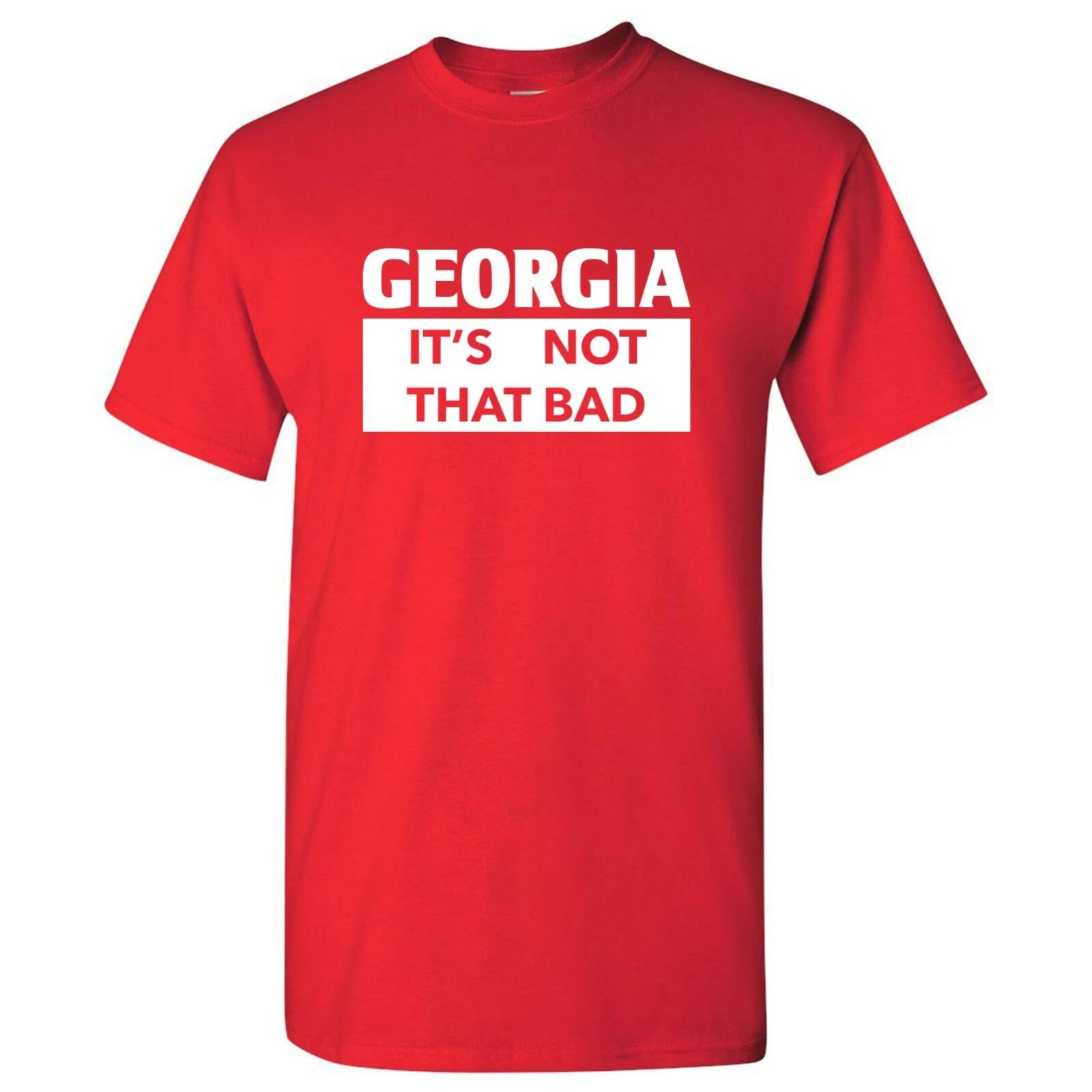 Georgia It s Not That Bad - State Pride T-Shirt - Red S