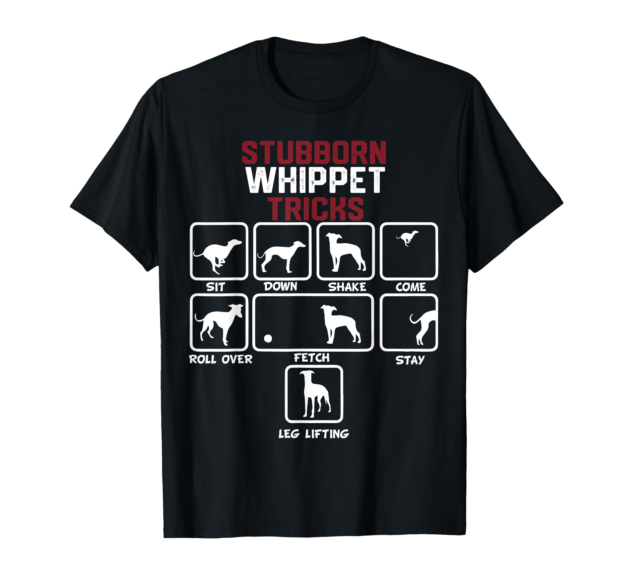 

Stubborn Whippet Trick T-Shirt