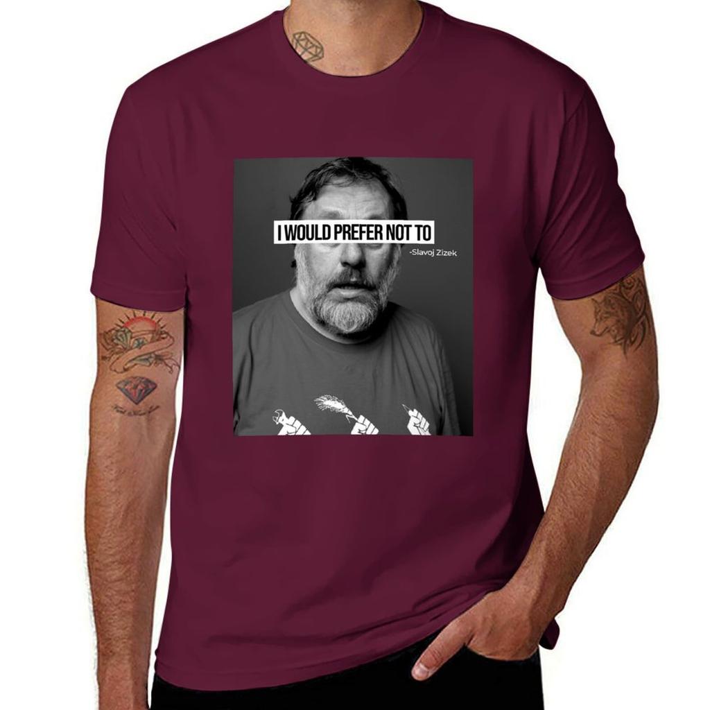 Slavoj Zizek ( I Would Prefer Not To ) T-Shirt Sports Fans Anime Clothes Customizeds Vintage T Shirt for Men