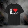 I Love David Birthday Gift T-Shirt | Softstyle Tee