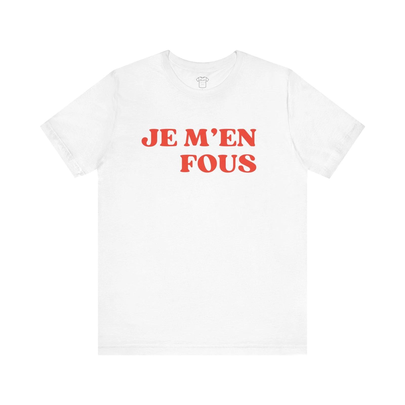 Je M en Fous, Red Font French, I Don t Care Unisex Graphic T-Shirt M