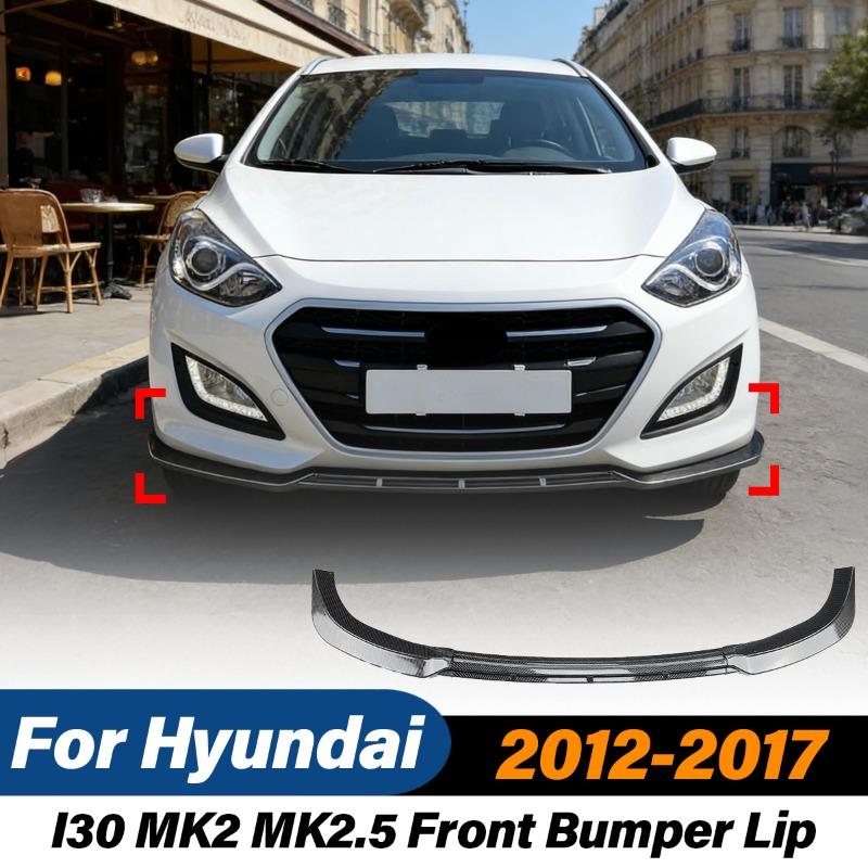 For Hyundai I30 MK2 MK2.5 2012 2013 2014 2015 2016 2017 Car Front Bumper Lip Sports Wind Spoiler Splitter Body Modification Kit