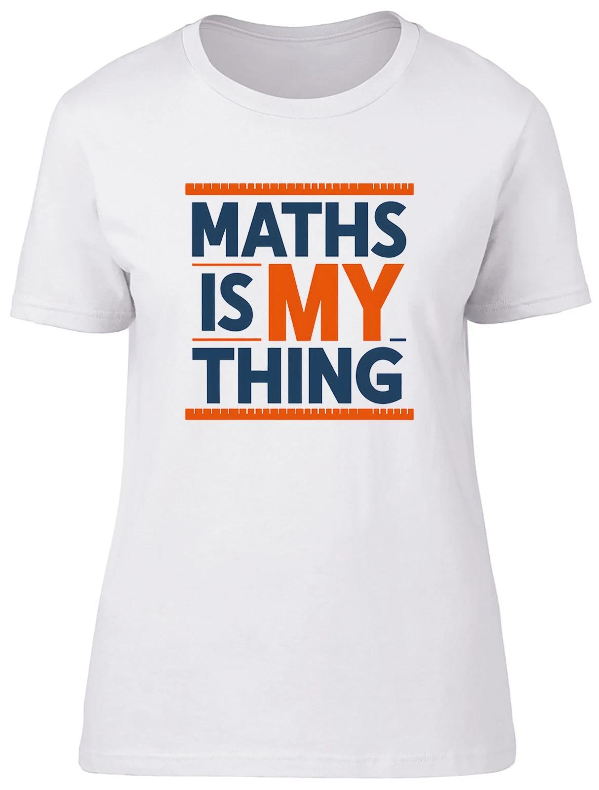 Maths is my Thing Number Day Womens T-Shirt Ladies Gift Tee L