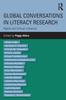 The Global Conversations In Literacy Research : Digital and Critical Literacies Book