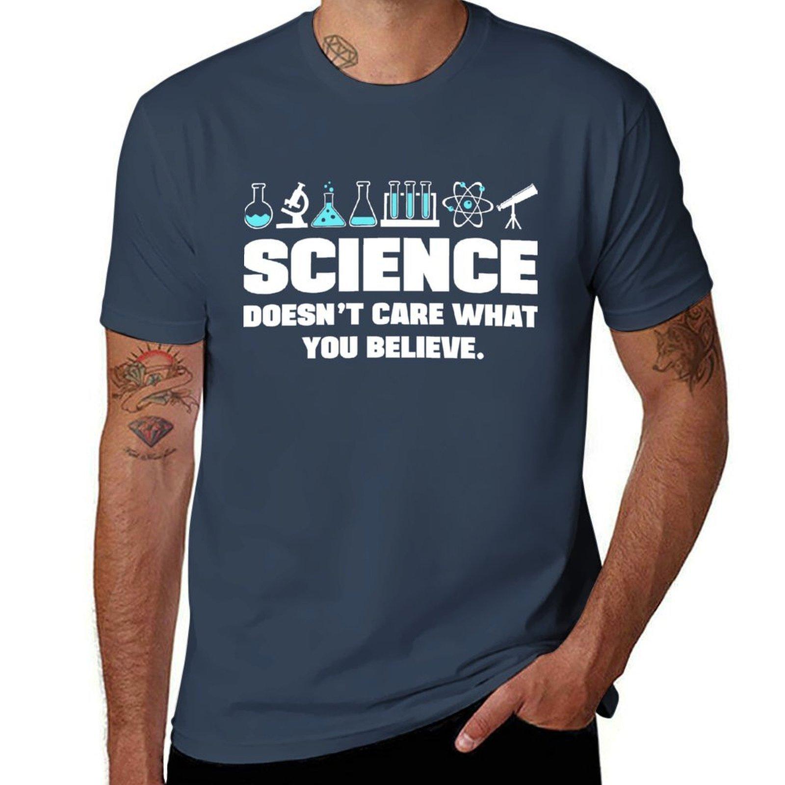 Science Science Doesnt Care What You Believe Tshirt Big And Tall Casual Tshirt S
