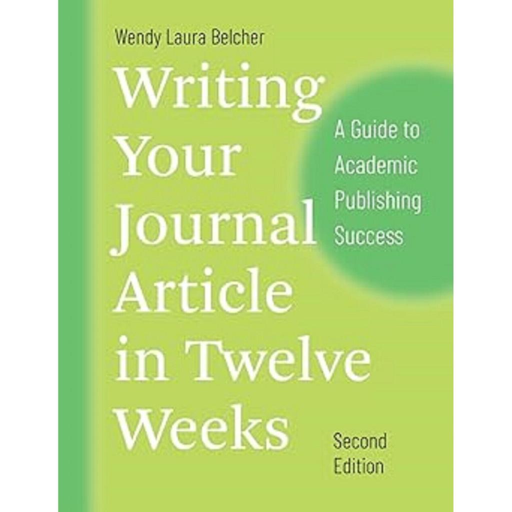 Writing Your Journal Article in Twelve Weeks Paperback L943 UKN416