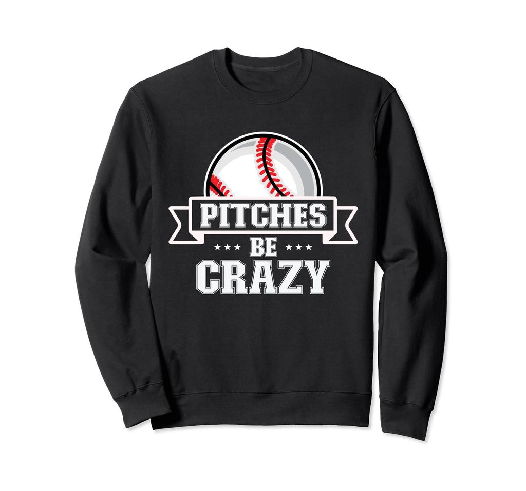 Pitches Be Crazy Funny Baseball/Softball Player Pitcher/Trainer