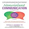 Nonviolent Communication: A Language of Life, 3rd Edition: Life-Changing Tools for Healthy Relationships (Nonviolent Communication Guides)