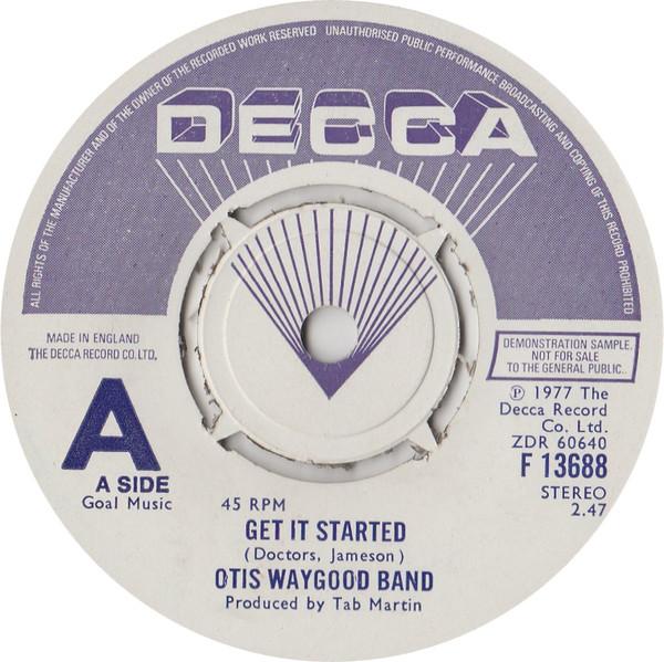 

7inch Record OTIS WAYGOOD - Get It Started F13688 Decca 1977 UK Soul/Funk Used
