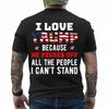 Me Encanta Trump Porque Enoja a la Gente que No Soporto Camiseta