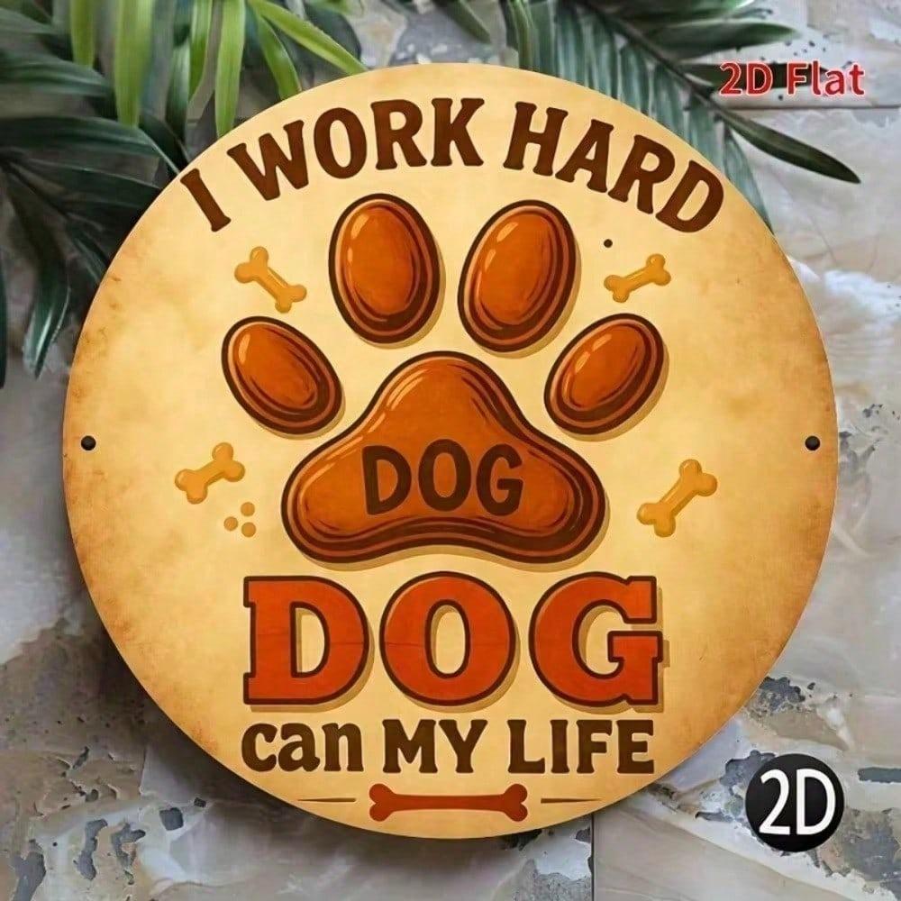 Vintage Iron Art 8x8 Inch Metal Dog Sign Funny Wall Decor Cute Puppy Plaque For Living Room Gift Working Hard For My Home