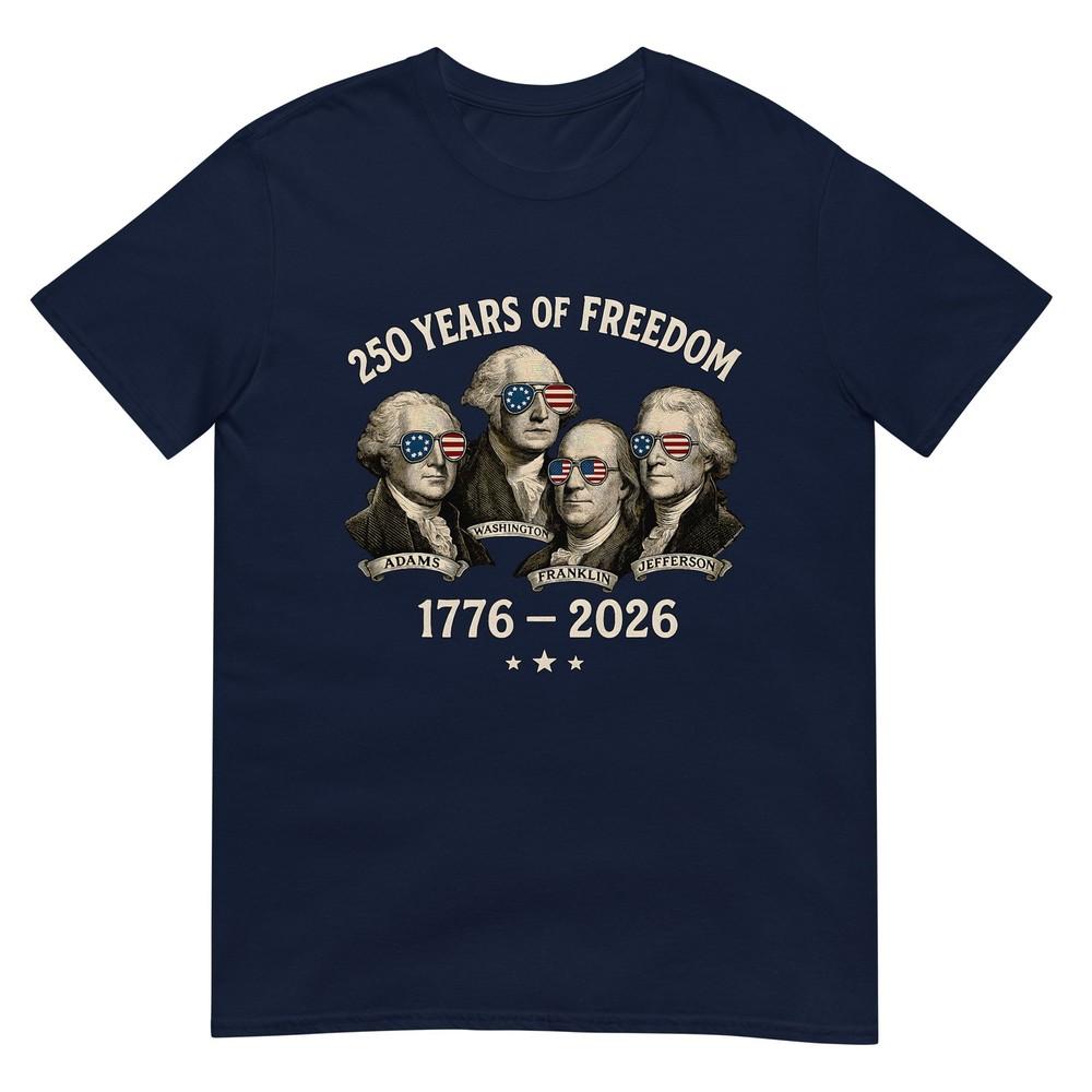Founding Fathers 250 Years Of Freedom 17762026 TShirt