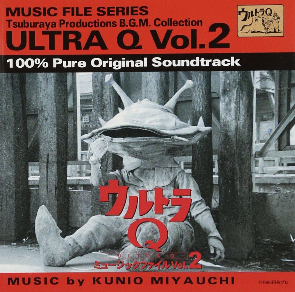 

Ultra Q Music File Vol.2