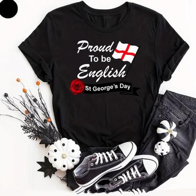 Proud To Be English T-Shirt St. George’s Day Rose Union Jack Tribute Gifts Top