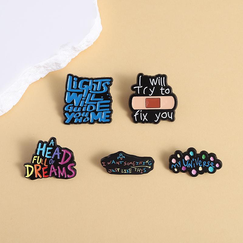 I Will Try To Fix You Enamel Pin Rock Band Music Lyrics I Want Something Just Like This Brooches Lapel Badge Jewelry Gifts
