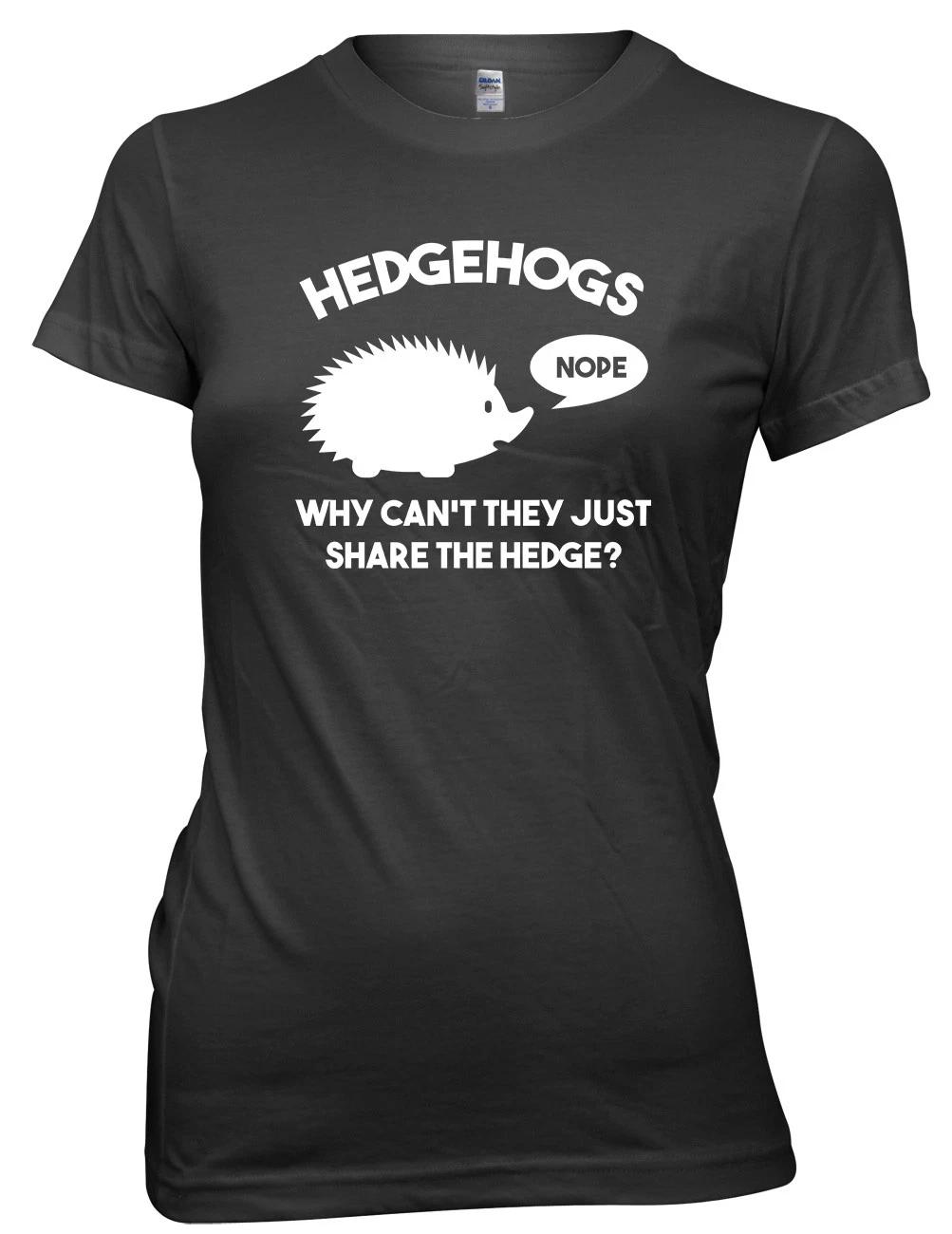 Hedgehogs Why Can t They Just Share The Hedge? Funny Womens Ladies T-Shirt S