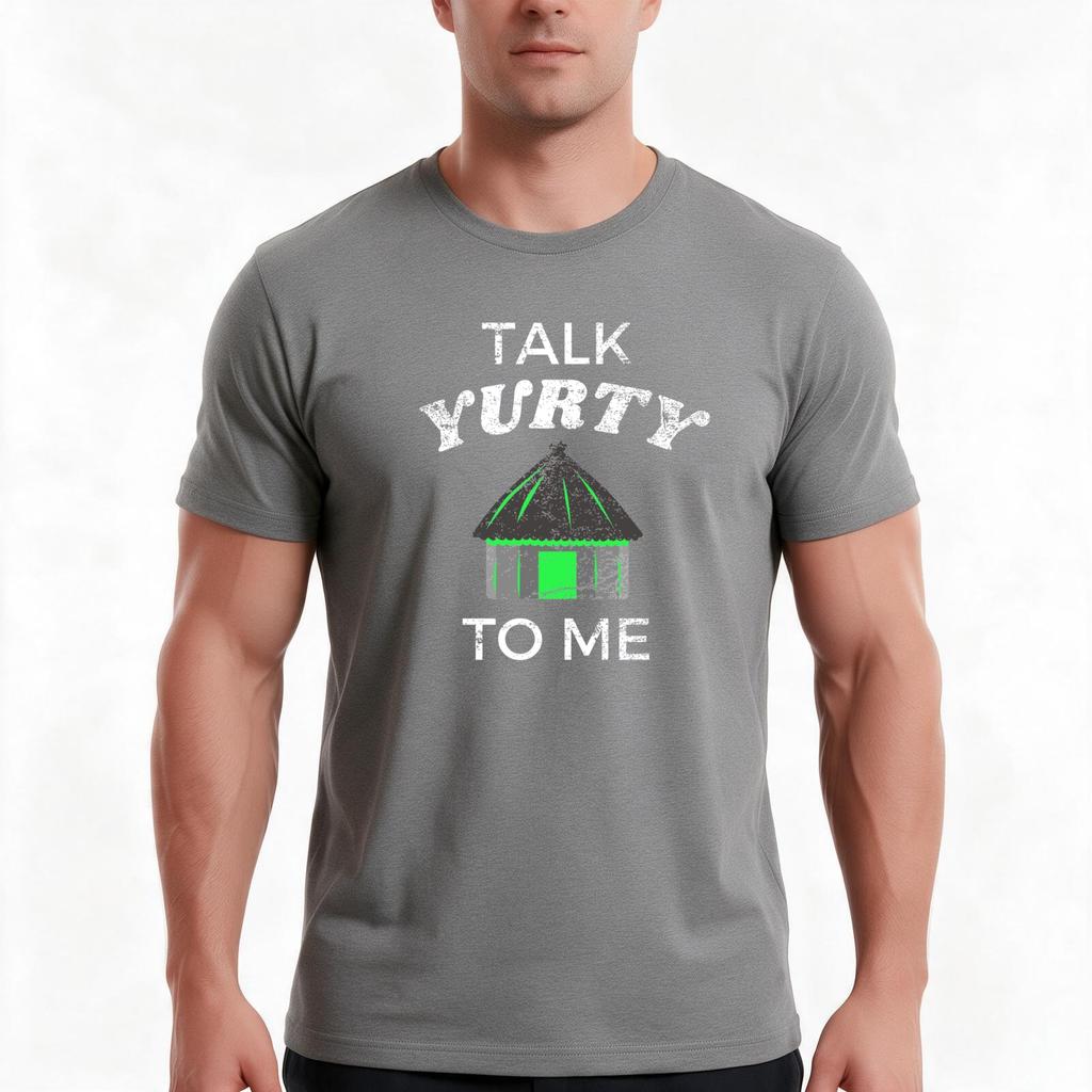 Talk Yurty To Me Green Yurt TShirt Summer Casual Cotton Tee Oversized Streetwear Tops Vintage Graphic Print 100 Cotton