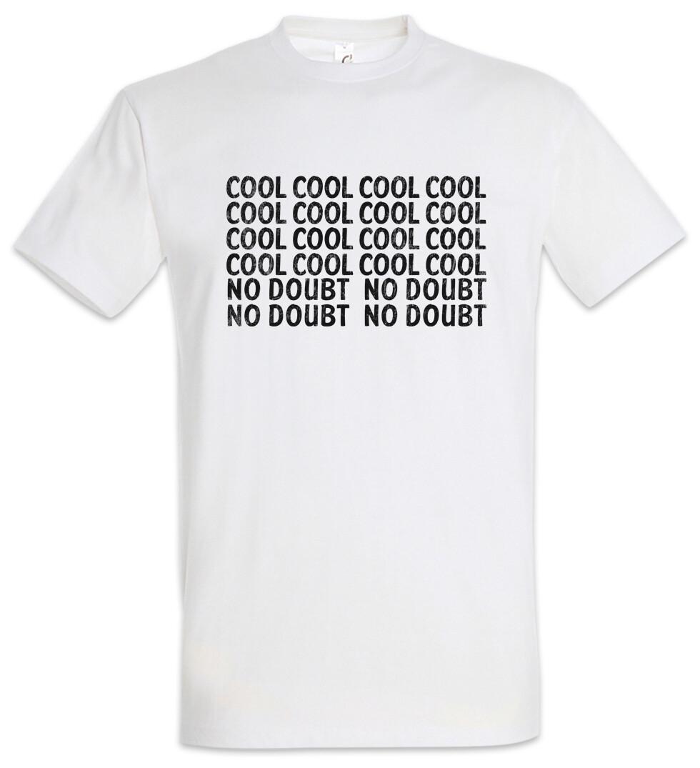 Cool Cool Cool T-Shirt Brooklyn Fun Jake 99 Peralta Nine-Nine No Doubt Holt L