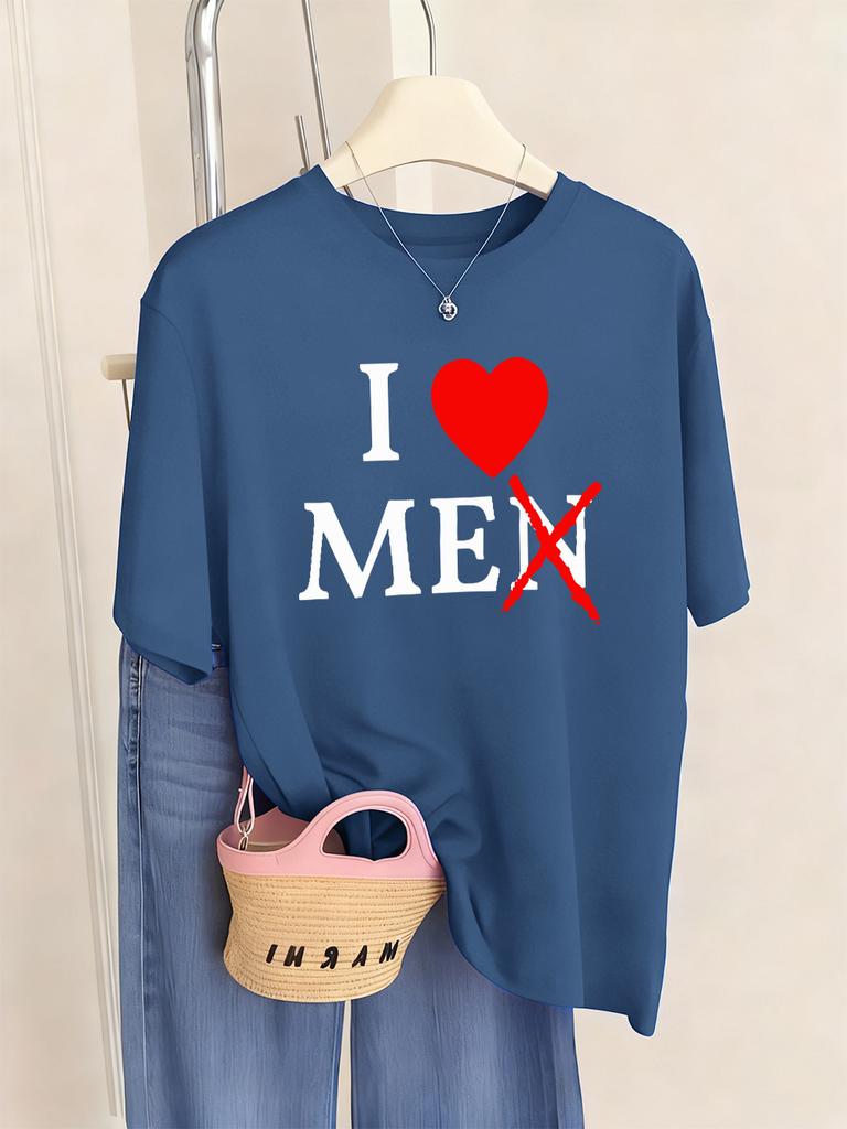 I Don'T Like Men Printed T-Shirts Women Casual O-Neck Short Sleeve Tops Comfortable Loose T Shirts Summer Soft Womans Clothing
