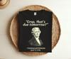 That's Due Tomorrow? Thomas Jefferson Tshirt Funny 4th of July USA Patroit Tee, American President patriotic TShirt, Gift Independence Day,