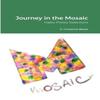Journey In the Mosaic by S Christine Bates Paperback Book 9781300218951