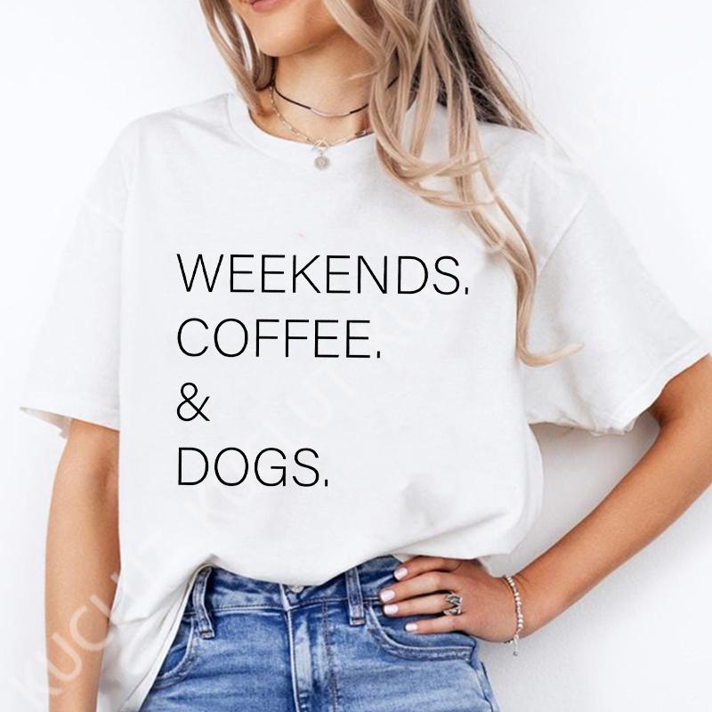 Weekends Coffee and Dogs Trend Print T Shirt Short Sleeve Summer Clothes Women Clothing Fashion Graphic T-shirt Mom Tee Tops