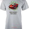 Funny Money For Cars T Shirt With Free Personalisation Adult Personalised Vintage Soft Comfortable Casual Graphic