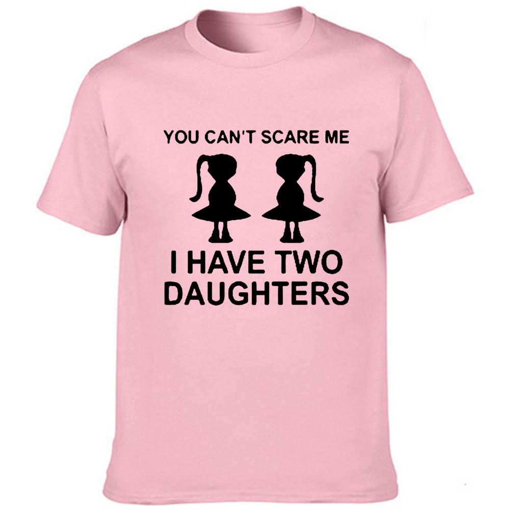 You Can T Scare Me I Have Two Daughter Men Summer Funny T Shirt Dad Fathers
