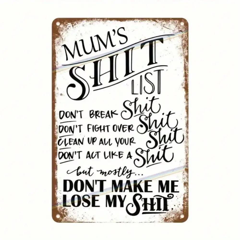 

Mums List Humorous Metal Sign WeatherResistant Aluminum Home Office Decor Plaque Durable Stylish Accent 20x30cm