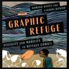 Graphic Refuge by Candida Rifkind Paperback Book 9781771126915
