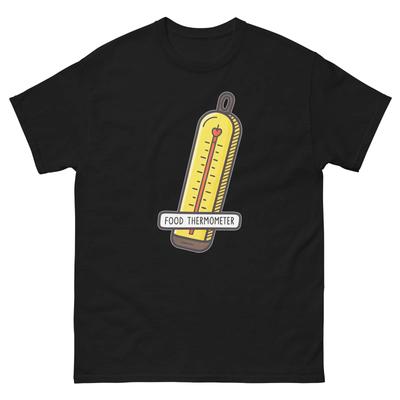 Food Thermometer Kitchen Home Cooking Culinary Utensil T-Shirt