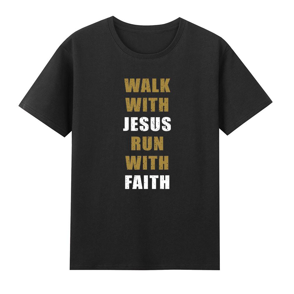 Walk With Jesus Christ Run With Faith God Christian Beliefs Tshirt S