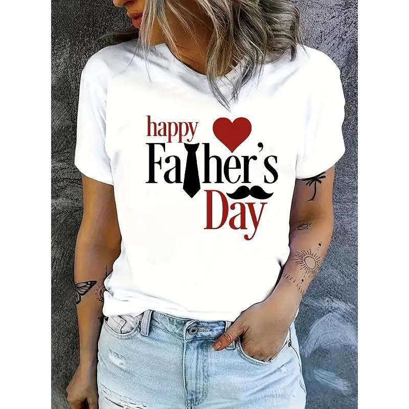 Women's Casual Short-Sleeve T-Shirt with Happy Father's Day Print, Featuring Heart, Tie Mustache Design, Base, Perfect for Festive Wear