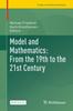 The Model and Mathematics: From the 19th To the 21st Century Book
