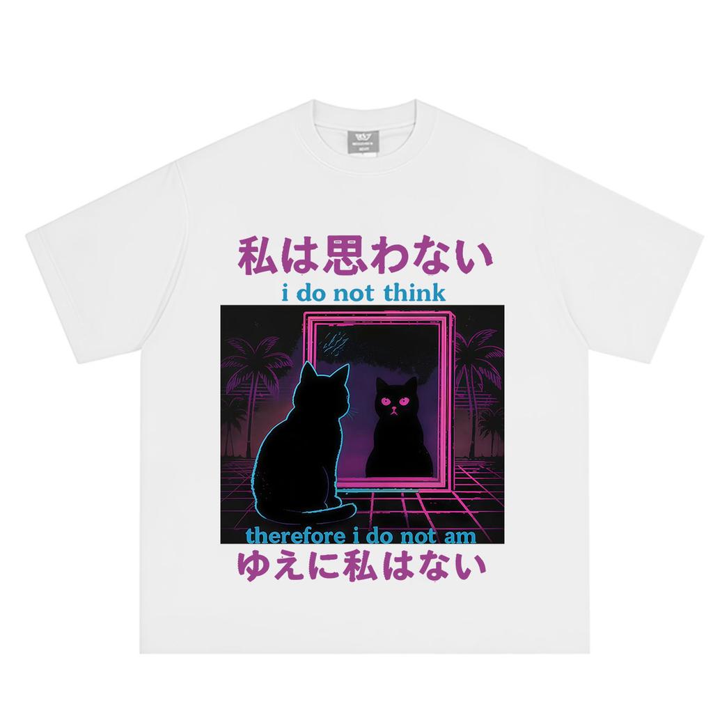 I Do Not Think Therefore I Do Not Am Tshirt Funny Fashion Japanese Cat Meme Short Sleeve Tshirt Unisex Unisex Casual Loose Tshirts