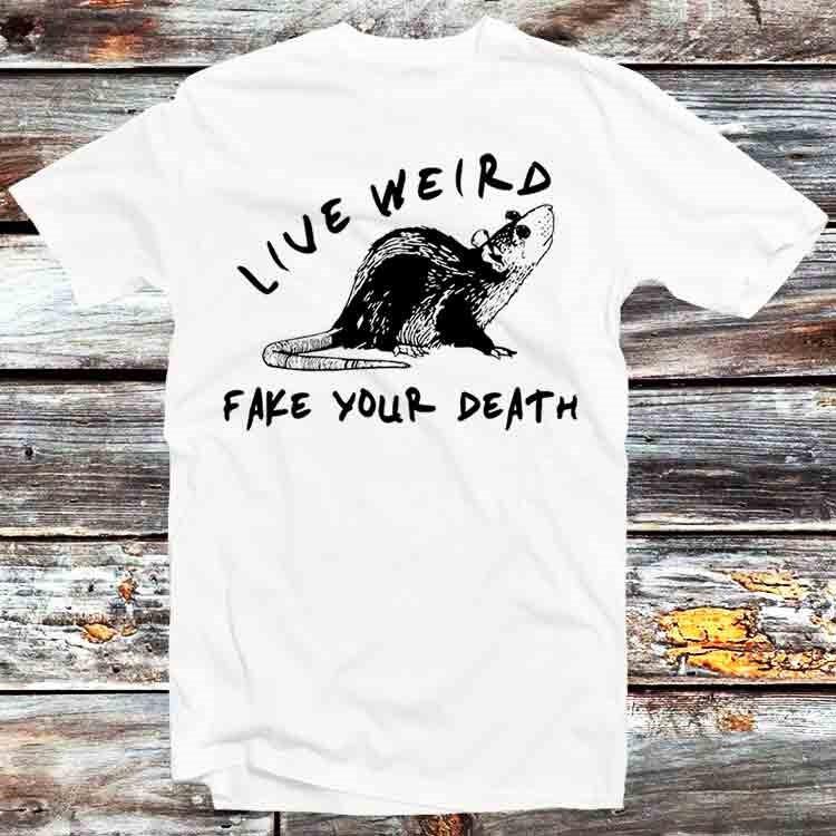 Žij divně, předstírej svou smrt, krysa vačice tričko B1306
