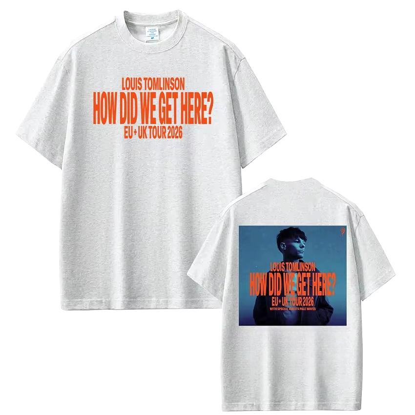 Singer Louis Tomlinson How Did I Get Here Tour 2026 Print Tshirt Men Women Gothic Punk Tshirt Casual pure Cotton Tshirts Tops