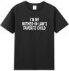 Ich bin das Lieblingskind meiner Schwiegermutter Lustiges Elternzitat T-Shirt