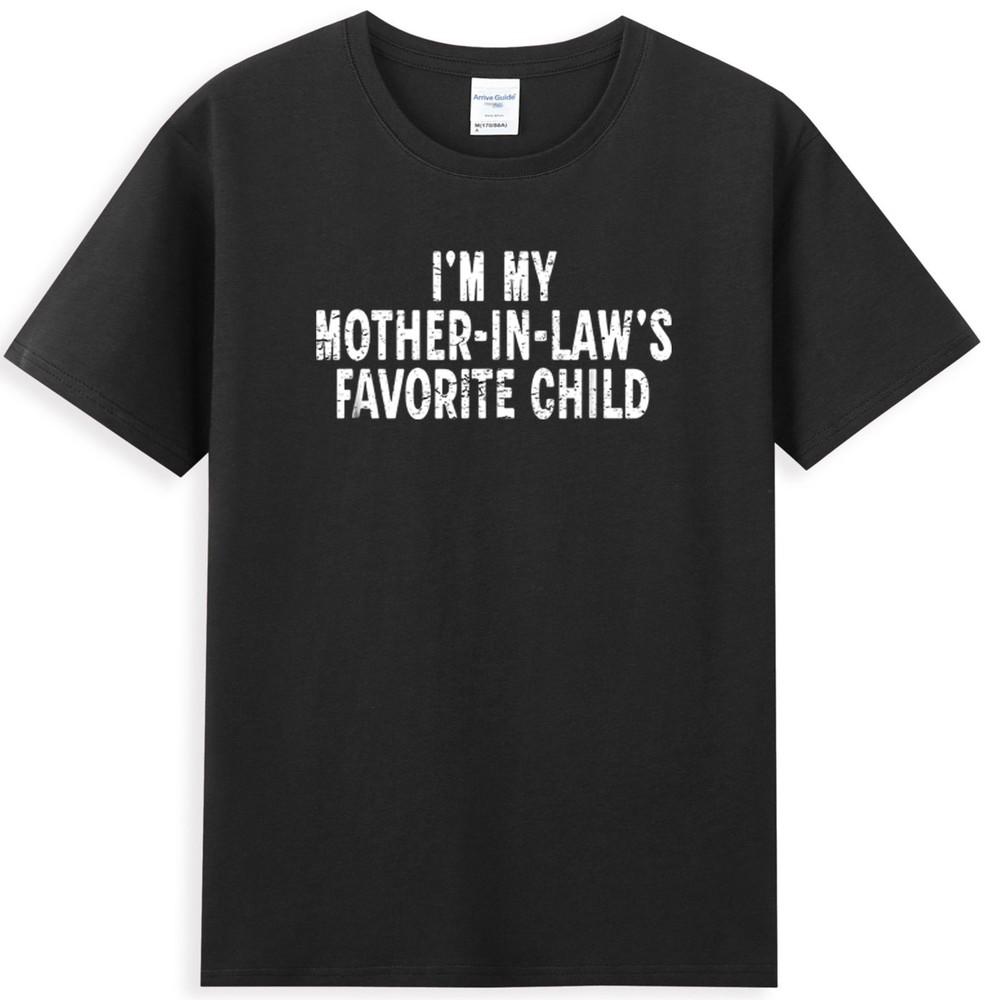 Ich bin das Lieblingskind meiner Schwiegermutter Lustiges Elternzitat T-Shirt