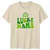 Lucky Mama Unisexs TShirt St Patricks Day Holiday St Patricks Day Gift For Her