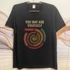 Oversized Summer Unisex Tshirt You May Ask Yourself Am I Wrong  Where Is That Land  How Do I Work  That Beautiful