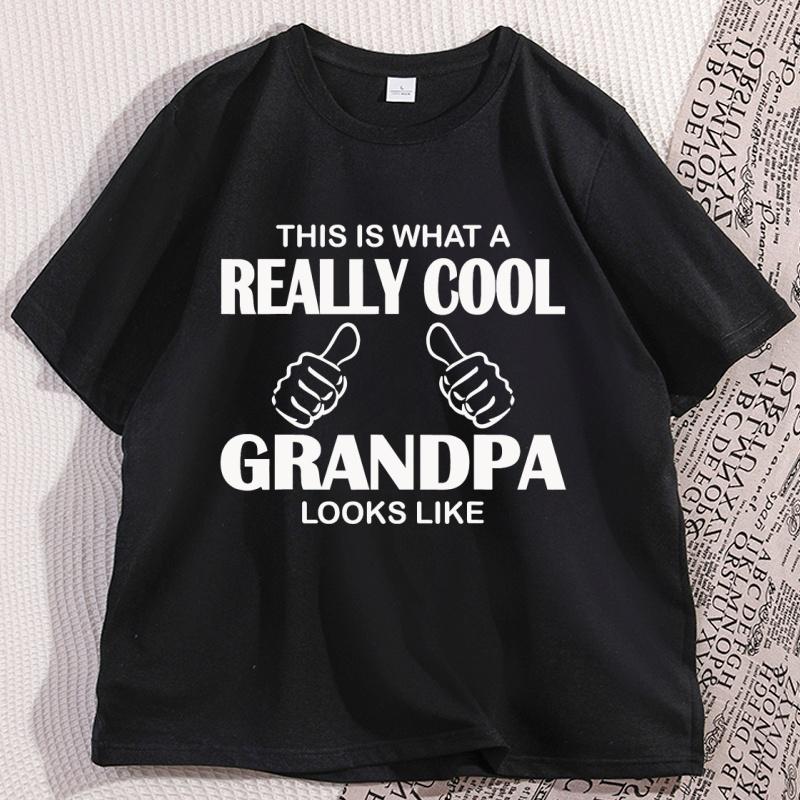 Mens Tshirt Cotton This Is What A Really Cool Grandpa Tshirt Casual Cotton Short Sleeve Funny Tshirt Round Neck Man Clothing